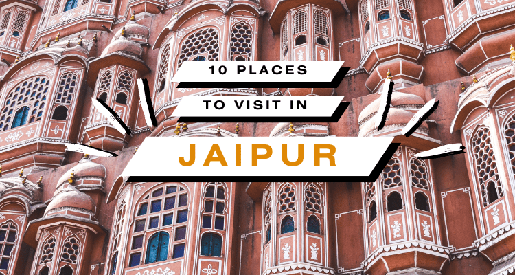 You are currently viewing Top 10 Best Places to Visit in Jaipur for Groups: A Complete Guide